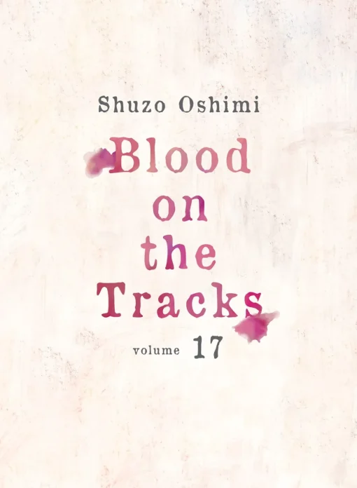 Blood on the Tracks Manga Volume 17