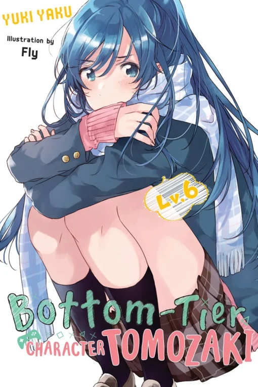 Bottom-Tier Character Tomozaki Novel Volume 6