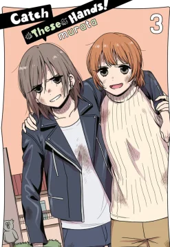 Catch These Hands! Manga Volume 3