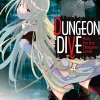 DUNGEON DIVE: Aim for the Deepest Level Manga Volume 1