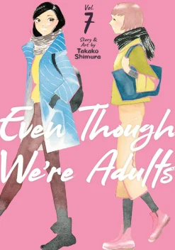 Even Though We're Adults Manga Volume 7