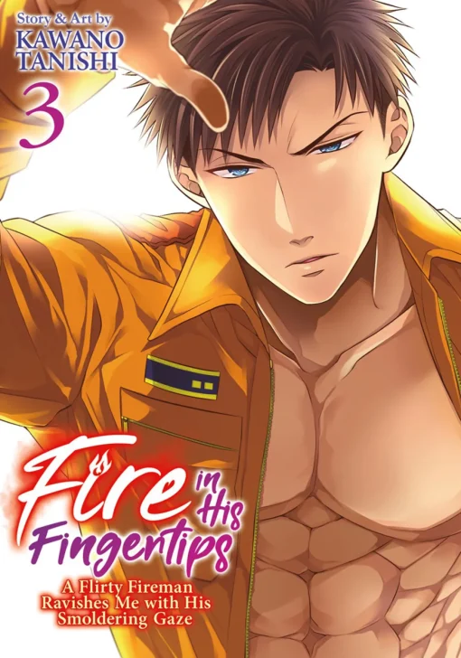 Fire In His Fingertips: A Flirty Fireman Ravishes Me With His Smoldering Gaze Manga Volume 3