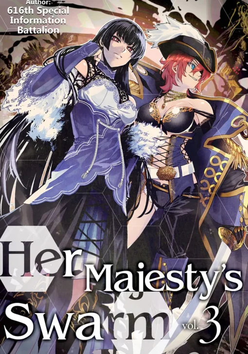 Her Majesty's Swarm Novel Volume 3