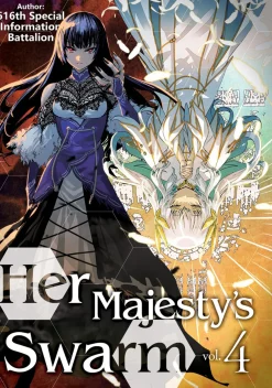 Her Majesty's Swarm Novel Volume 4