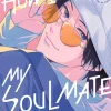 How I Met My Soulmate Manga Volume 1