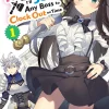 I May Be a Guild Receptionist, but I'll Solo Any Boss to Clock Out on Time Manga Volume 1