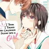 I Think I Turned My Childhood Friend Into a Girl Manga Volume 1