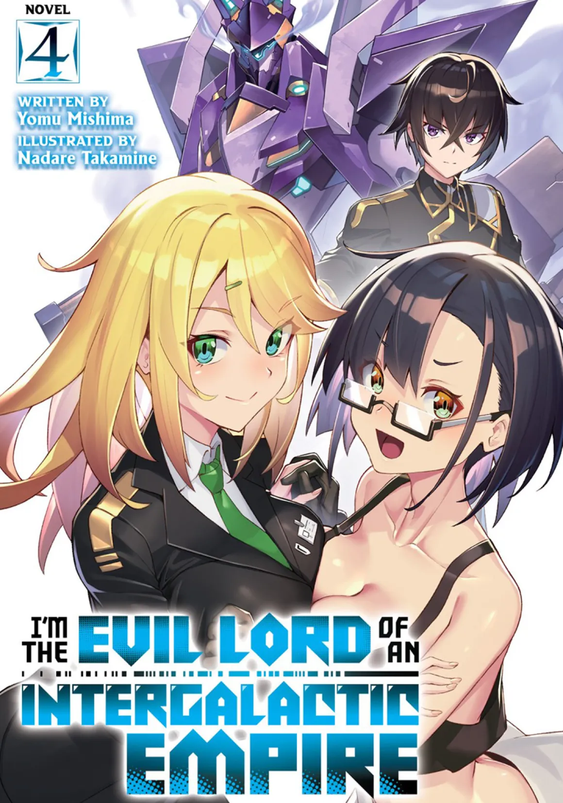 I'm the Evil Lord of an Intergalactic Empire! Novel Volume 4