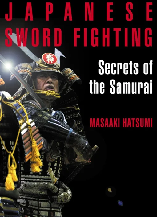 Japanese Sword Fighting: Secrets of the Samurai