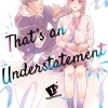 Love, That's an Understatement Manga Volume 1