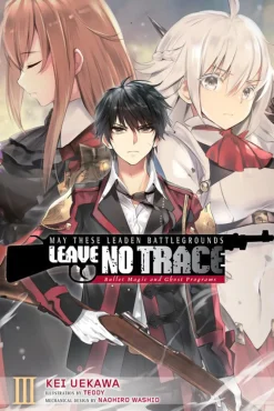 May These Leaden Battlegrounds Leave No Trace Novel Volume 3
