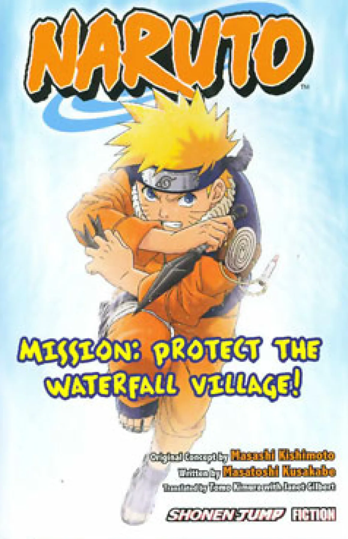 Naruto: Mission: Protect the Waterfall Village! Novel