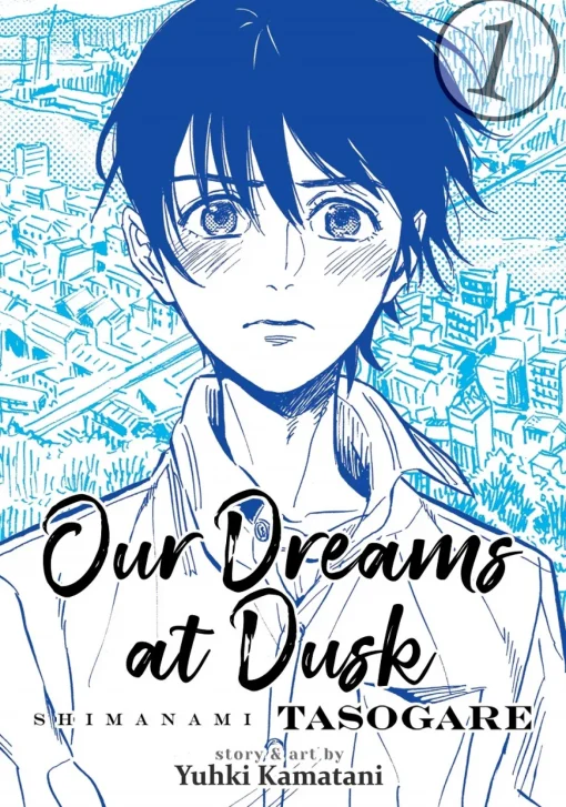 Our Dreams at Dusk: Shimanami Tasogare Manga Volume 1