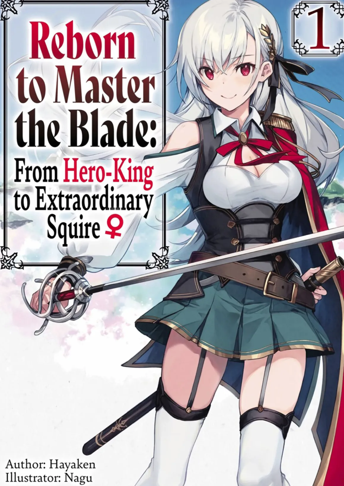 Reborn to Master the Blade: From Hero-King to Extraordinary Squire Novel Volume 1