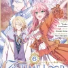 7th Time Loop: The Villainess Enjoys a Carefree Life Married to Her Worst Enemy! Manga Volume 6
