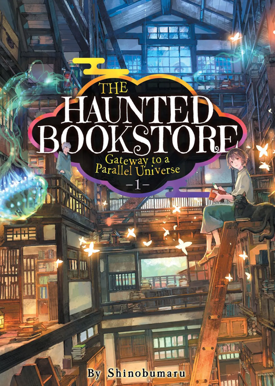 The Haunted Bookstore - Gateway to a Parallel Universe Novel Volume 1