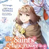 The Saint's Magic Power is Omnipotent: The Other Saint Manga Volume 3